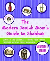 Modern Jewish Mom’s Guide To Shabbat