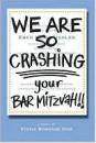 We Are So Crashing Your Bar Mitzvah